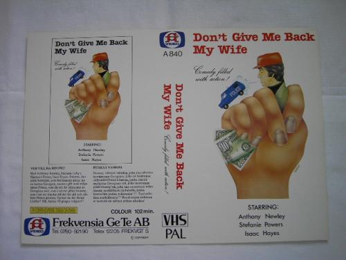 DON'T GIVE ME BACK MY WIFE (Vhs-Omslag)