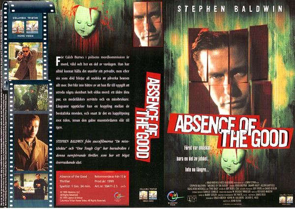 ABSENCE OF THE GOOD (Vhs-Omslag)