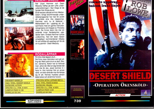 739 DESERT SHEILD + för din röda läppars skuld (VHS)