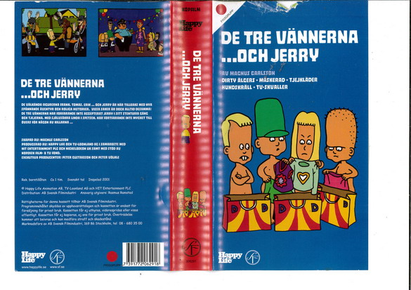 DE TRE VÄNNERNA OCH JERRY - DIRTY ÄLGERS (VHS)