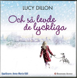 LUCY DILLON - OCH SÅ LEVDE DE LYCKLIGA (BEG LJUDBOK)
