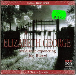 ELIZABETH GEORGE - AVSLÖJANDE EXPONERING/JAG, RIKARD