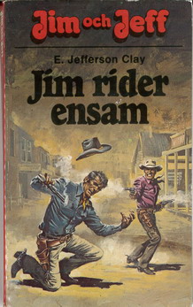 JIM OCH JEFF 30 - JIM RIDER ENSAM