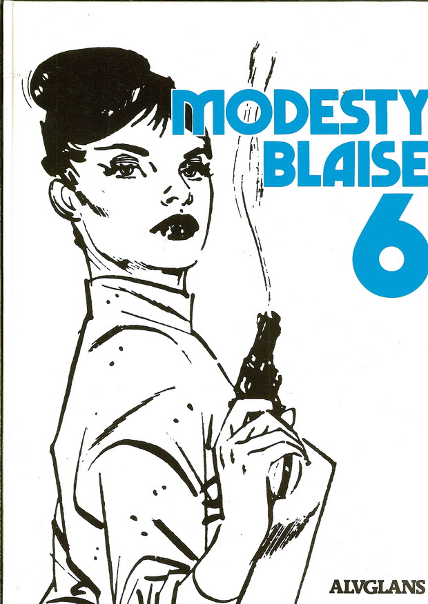 MODESTY BLAISE 6 - 1A UPPLAGA