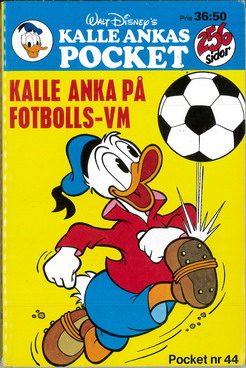 KALLE ANKAS POCKET 040 KALLE ANKA PÅ FOTBOLLS-VM