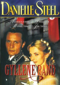 Danielle Steel - Gyllene band (beg dvd)