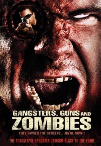 Gangsters, Guns and Zombies (DVD)