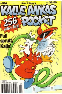 Kalle Ankas Pocket 184 Full sprutt, Kalle!