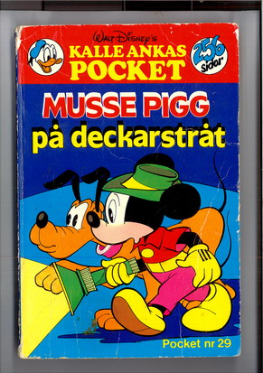 KALLE ANKAS POCKET 029 - MUSSE PIGG PÅ DECKARSTRÅK