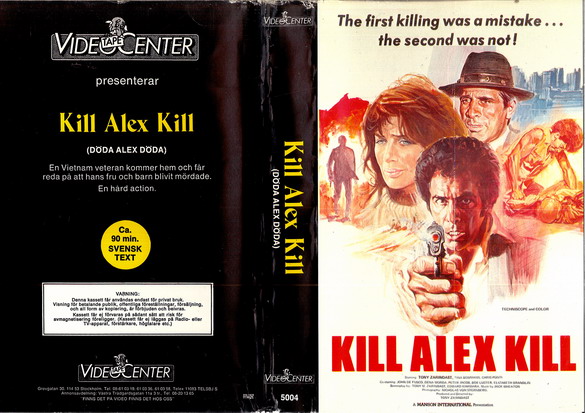 5004 KILL ALEX KILL (VHS) SAKNAR ETTIKETTER