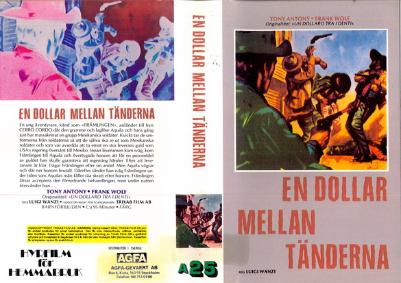 A25 EN DOLLAR MELLAN TÄNDERNA (VHS)