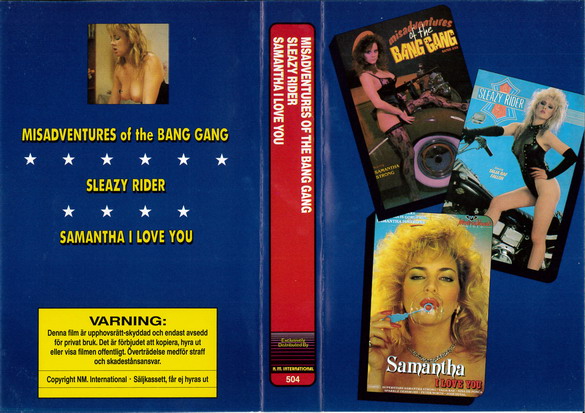 504 MISADVENTURES OF THE BANG GANG/ SLEAZY RIDER/ SAMANTHA I LOV