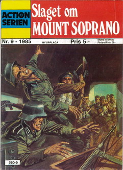ACTIONSERIEN 1985: 9 - SLAGET OM MOUNT SOPRANO