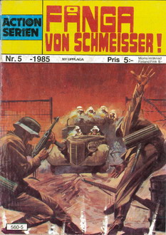 ACTIONSERIEN 1985: 5 - FÅNGA VON SCHMEISSER!