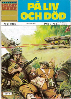 SOLDATSERIEN 1982: 8 - PÅ LIV OCH DÖD