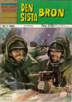 SOLDATSERIEN 1983: 7 - DEN SISTA BRON