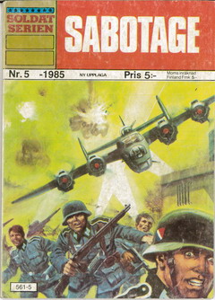 SOLDATSERIEN 1985: 5 - SABOTAGE