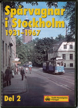 SPÅRVAGNAR I STOCKHOLM 1931 - 1967 (DEL 2)
