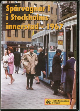SPÅRVAGNAR I STOCKHOLMS INNERSTAD - 1967