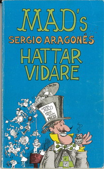 MAD'S SERGIO ARAGONÉS HATTAR VIDARE