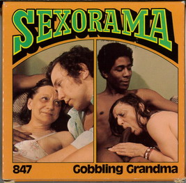 SEXORAMA NO. 847 - GOBBLIN GRANDMA (SUPER 8)