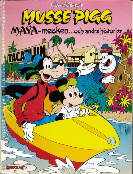 MUSSE PIGG: MAYA-MASKEN...OCH ANDRA HISTORIER