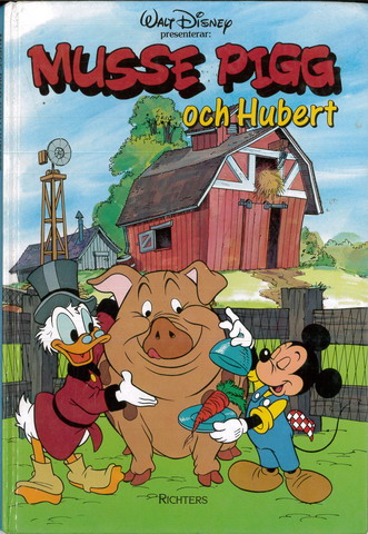 MUSSE PIGG OCH HUBERT