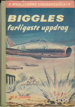 1388-1389 BIGGLES FARLIGASTE UPPDRAG