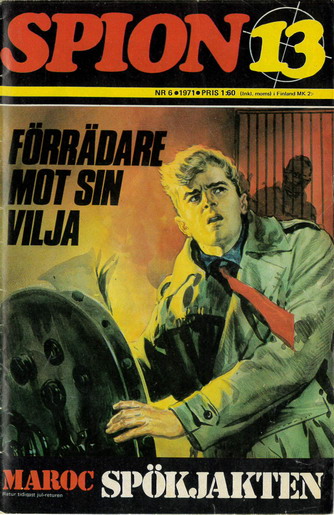 SPION 13 1971: 6 - FÖRRÄDARE MOT SIN VILJA