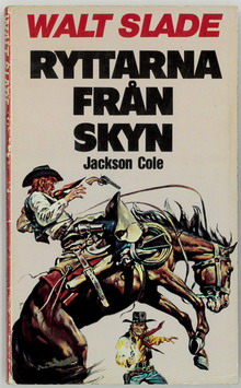 WALT SLADE 245 - RYTTARNA FRÅN SKYN