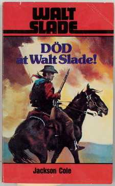 WALT SLADE 260 - DÖD ÅT WALT SLADE