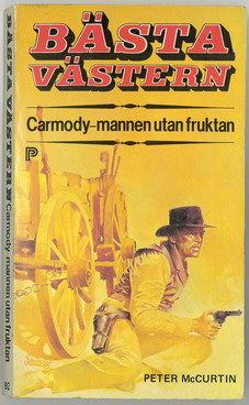 BÄSTA VÄSTERN 92 - CARMODY-MANNEN UTAN FRUKTAN