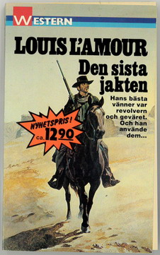 LOUIS L'AMOUR 1 - DEN SISTA JAKTEN