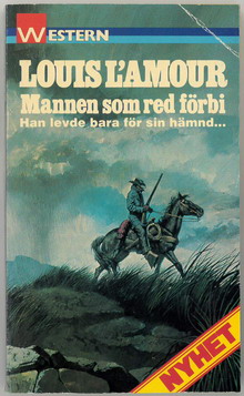 LOUIS L'AMOUR 4 - MANNEN SOM RED FÖRBI