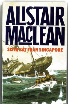ALISTAIR MACLEAN - SISTA BÅT FRÅN SINGAPORE