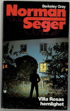 NORMAN SEGER  2 - VILLA ROSAS HEMLIGHET