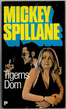 MICKEY SPILLANE - TIGERNS DOM