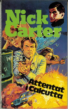 NICK CARTER 231 - ATTENTAT I CALCUTTA (POCKET)