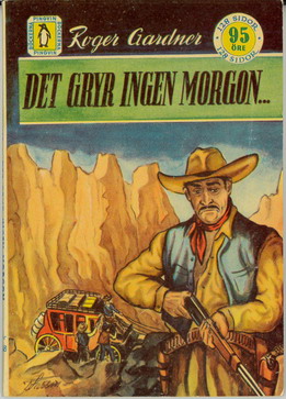 168 - DET GRYR INGEN MORGON...