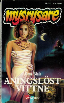 MYSRYSARE 327 - ANINGSLÖST VITTNE