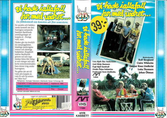VI HADE I ALLAFALL TUR MED VÄDRET (VHS)