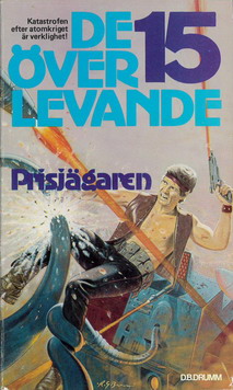 DE ÖVERLEVANDE 15 - PRISJÄGAREN