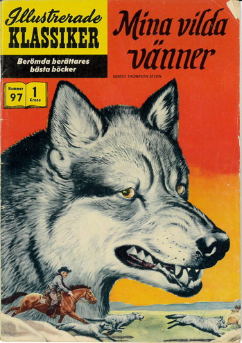 ILLUSTRERADE KLASSIKER NR: 097 - MINA VILDA VÄNNER (1 KR)