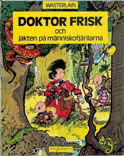 DOKTOR FRISK OCH JAKTEN PÅ MÄNNISKOFJÄRILARNA