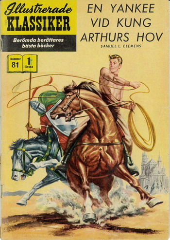 ILLUSTRERADE KLASSIKER NR: 081 En Yankee vid kung Arthurs hov