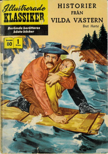 ILLUSTRERADE KLASSIKER NR: 080 - HISTORIER FRAN VILDA VÄSTERN -