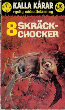 KALLA KÅRAR 32 - 8 SKRÄCKCHOCKER (SKADAT SIDA)