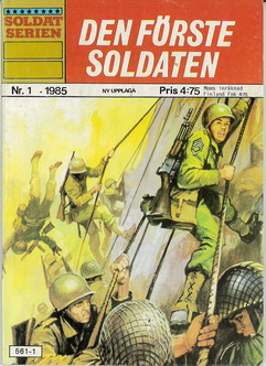 SOLDATSERIEN 1985: 1 - DEN FÖRSTE SOLDATEN
