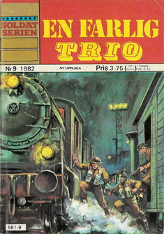 SOLDATSERIEN 1982: 9 - EN FARLIG TRIO