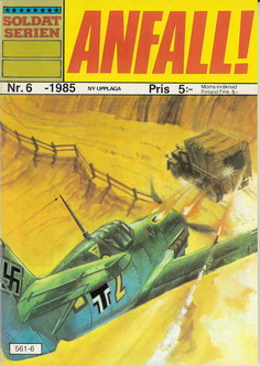SOLDATSERIEN 1985: 6 - ANFALLq